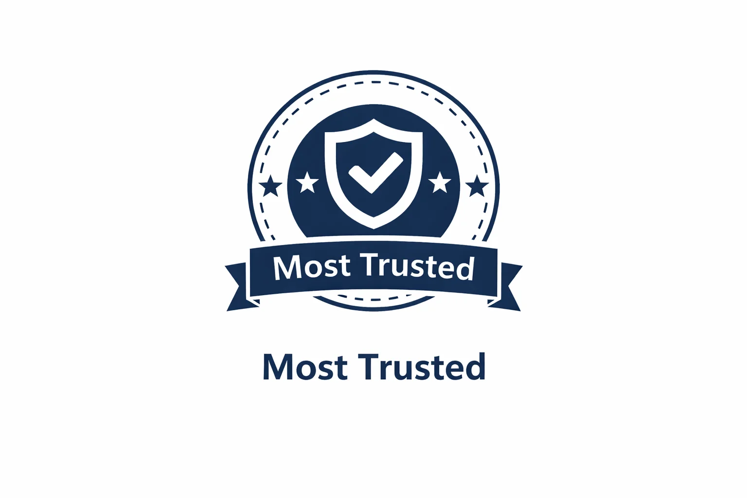 Most Trusted badge representing reliability, customer confidence, and professional service standards